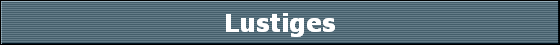 Lustiges